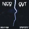 $moke$pot - Nic'd Out - Single